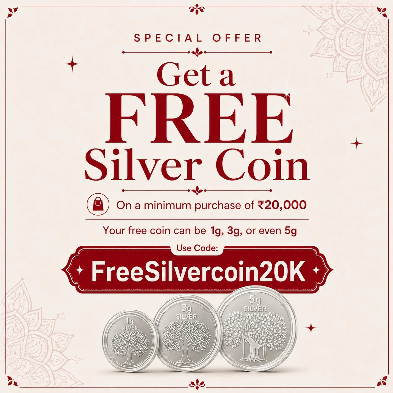 Get a Free Silver Coin on Minimum Purchase on 20K
